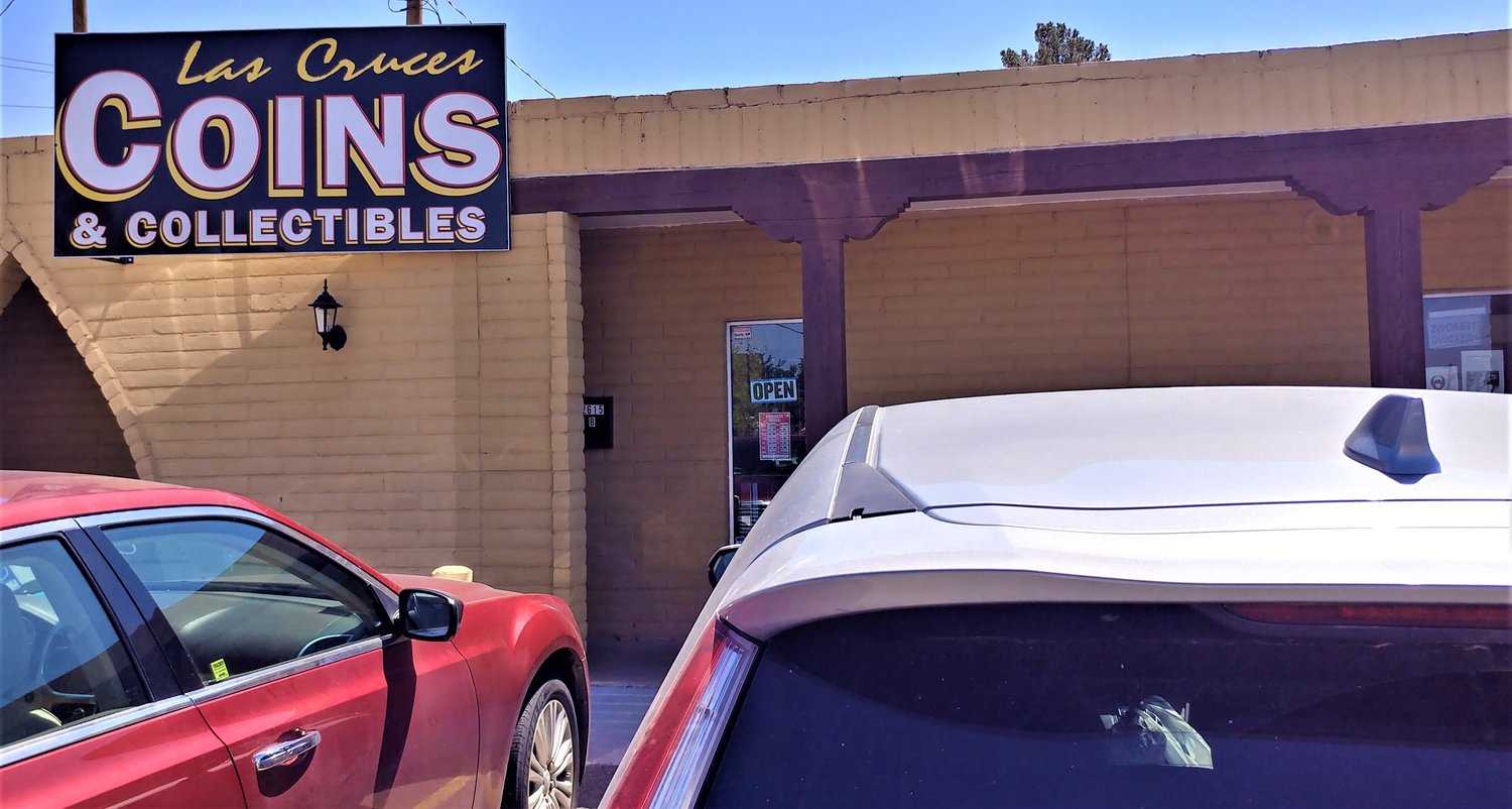 Las Cruces Coins and Collectibles, 2615 Missouri Ave., Suite B (behind Nopalito Restaurant)