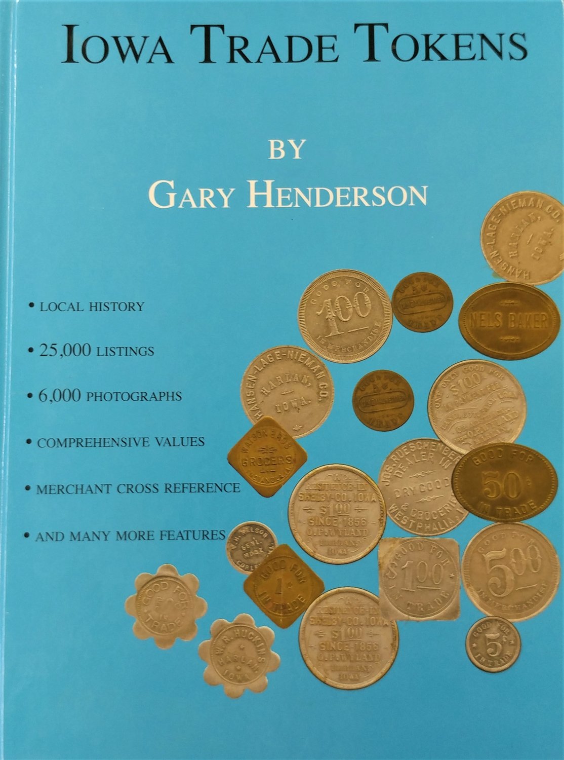 “Iowa Trade Tokens” was written by Las Cruces Coins and Collectibles co-owner Gary Henderson.