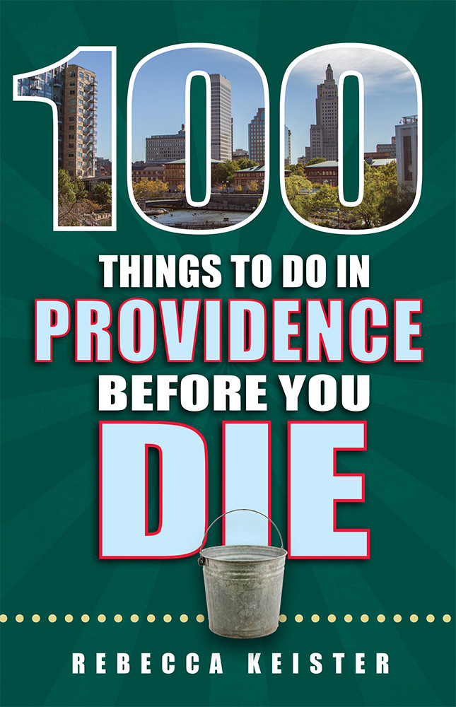 100 Things To Do In Providence Before You Die | Providence ...