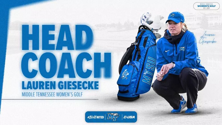 Lauren Giesecke was just announced as the new MTSU Women's Golf Head Coach on Monday.
